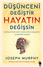Düşünceni Değiştir Hayatın Değişsin