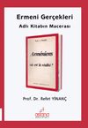 Ermeni Ger&ccedil;ekleri Adlı Kitabın Macerası