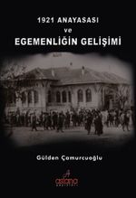 1921 Anayasası ve Egemenliğin Gelişimi 