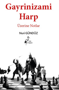 Gayrinizami Harp Üzerine Notlar