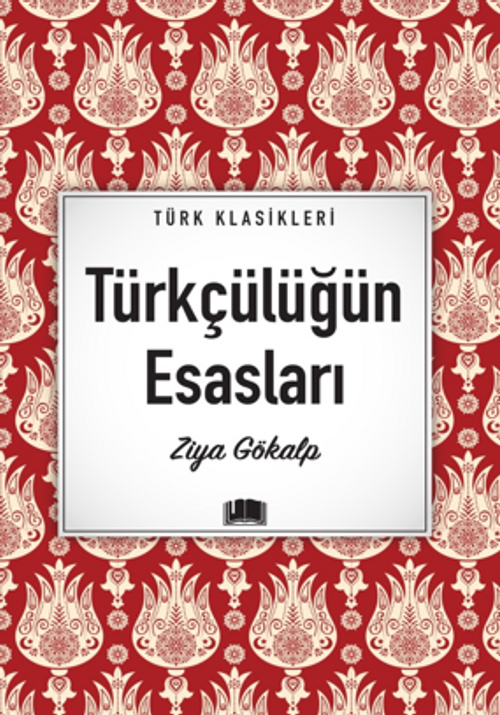 Türkçülüğün Esasları