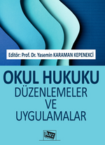 Okul Hukuku Düzenlemeler ve Uygulamalar 