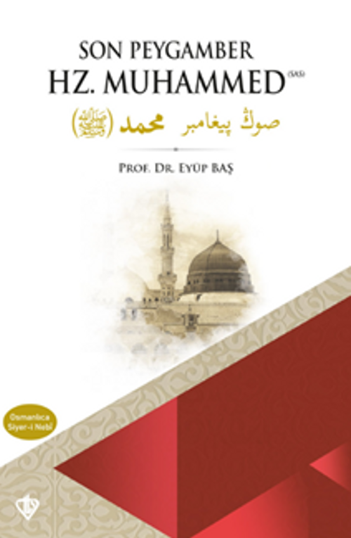 Son Peygamber Hz. Muhammed Siyer-i Nebi (Osmanlıca-Türkçe)