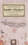 Kaside-i Ziyaiyye & Hz. Peygamber'e (s.a.v) Adanmış Bir Manzume (D&ouml;rt Terc&uuml;mesiyle Beraber)