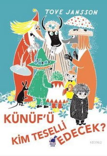 Künüfü Kim Teselli Edecek Tove Jansson Dinozor Çocuk