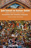Şah İsmail Ve Sultan Selim İnkılabü’l-İslam Beyne’l-Havas Ve’l-Avam