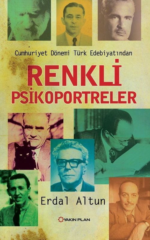 Cumhuriyet Dönemi Türk Edebiyatından Renkli Psikoportreler