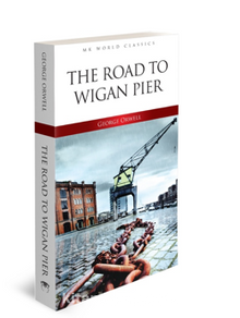 Road To Wigan Pier -  İngilizce Klasik Roman