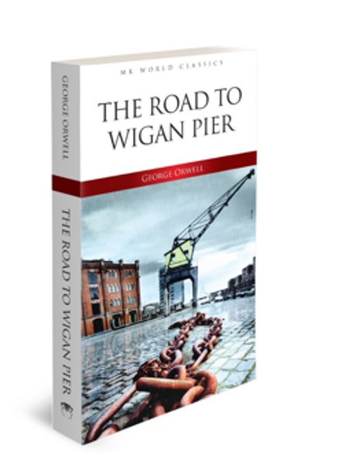 Road To Wigan Pier -  İngilizce Klasik Roman