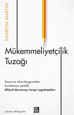 Mükemmeliyetçilik Tuzağı