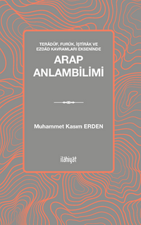 Teradüf, Furuk, İştirak ve Ezdad Kavramları Ekseninde- Arap Anlambilimi