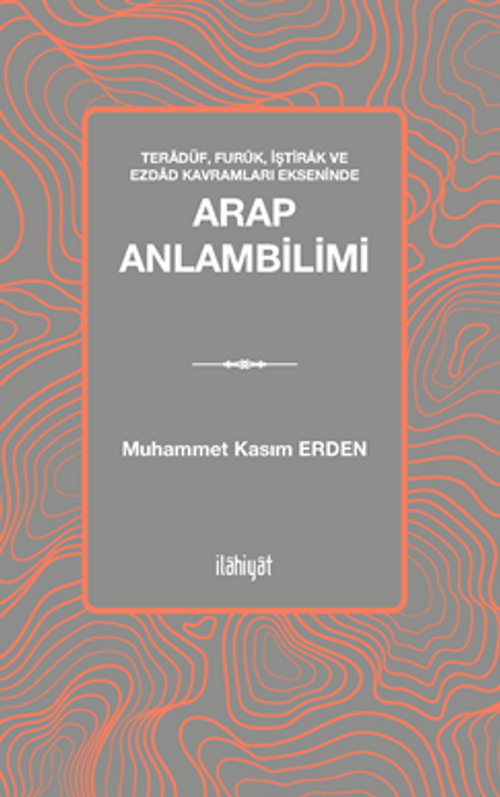 Teradüf, Furuk, İştirak ve Ezdad Kavramları Ekseninde- Arap Anlambilimi