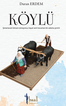 Köylü Sımartacak Kimsen Olmayınca, Hayat Seni Kocaman Bir Adama Çevirir