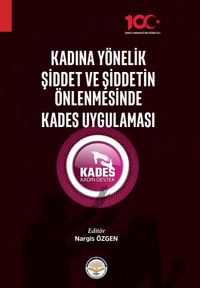 Kadına Yönelik Şiddet ve Şiddetin Önlenmesinde Kades Uygulaması