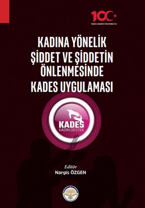 Kadına Yönelik Şiddet ve Şiddetin Önlenmesinde Kades Uygulaması