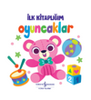 Oyuncaklar &ndash; İlk Kitaplığım
