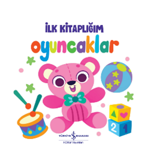Oyuncaklar – İlk Kitaplığım 