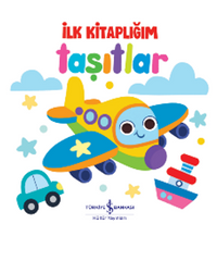 Taşıtlar – İlk Kitaplığım