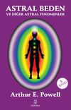 Astral Beden ve Diğer Astral Fenomenler