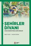 Şehirler Divanı & Divan Edebiyatında Şehir Şiirleri