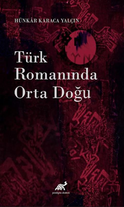 Türk Romanında Orta Doğu