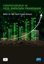 Sürdürülebilirlik ve Yeşil Enerjinin Finansmanı