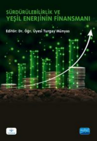 Sürdürülebilirlik ve Yeşil Enerjinin Finansmanı