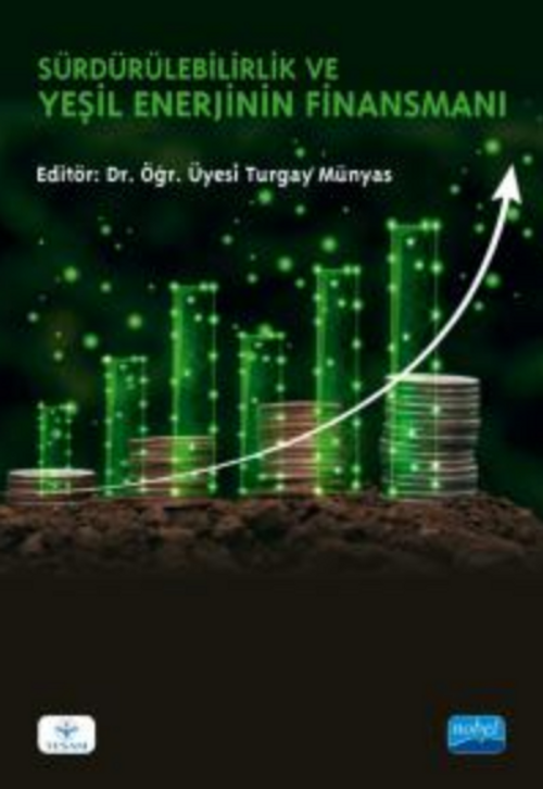 Sürdürülebilirlik ve Yeşil Enerjinin Finansmanı
