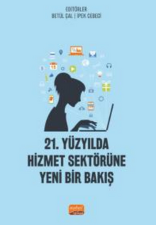 21.Yüzyılda Hizmet Sektörüne Yeni Bir Bakış