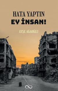 Hata Yaptın Ey İnsan!
