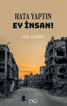 Hata Yaptın Ey İnsan!