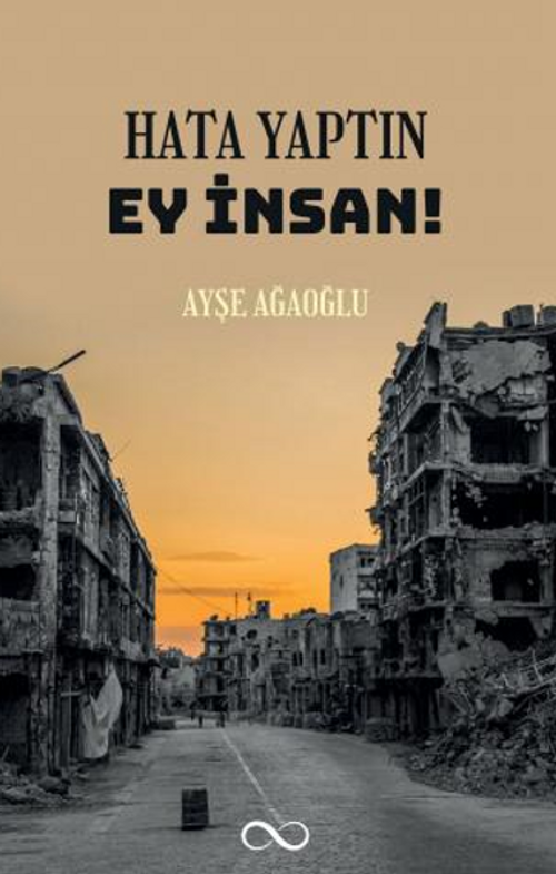 Hata Yaptın Ey İnsan!