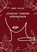 Çizgisi Yoktur Gözyaşının