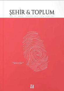 Şehir Ve Toplum (Mayıs-Ağustos 2023 - Sayı: 25)