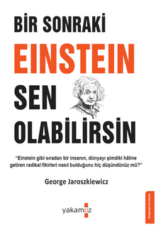 Bir Sonraki Einstein Sen Olabilirsin