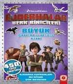 Ejderhalar Berk Binicileri / Çıkartma ve Aktivite Kitabı