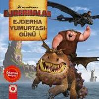 Ejderhalar / Ejderha Yumurtası Günü