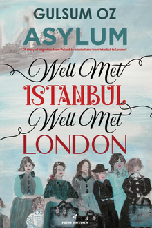 Asylum & Well Met Istanbul, Well Met London