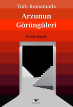 Türk Romanında Arzunun Görüngüleri