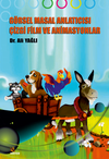 G&ouml;rsel Masal Anlatıcısı &Ccedil;izgi Film ve Animasyonlar