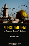 Neo - Colonialism in Graham Greene’s Fiction