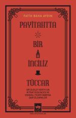 Payitahtta Bir İngiliz Tüccar