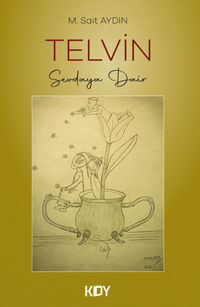 Telvin - Sevdaya Dair 