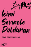 İ&ccedil;imi Sevin&ccedil;le Dolduran