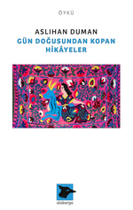 Gün Doğusundan Kopan Hikayeler