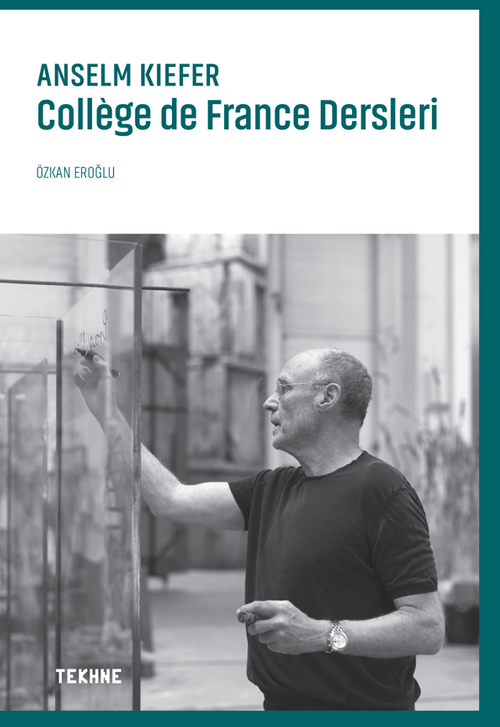 Anselm Kiefer: College de France Dersleri