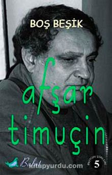 Boş Beşik -5 - Afşar Timuçin