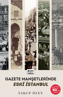 Gazete Manşetlerinde Eski İstanbul