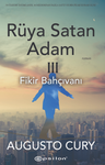 Rüya Satan Adam 3 /  Fikir Bahçıvanı