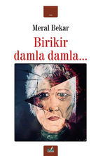 Birikir Damla Damla…